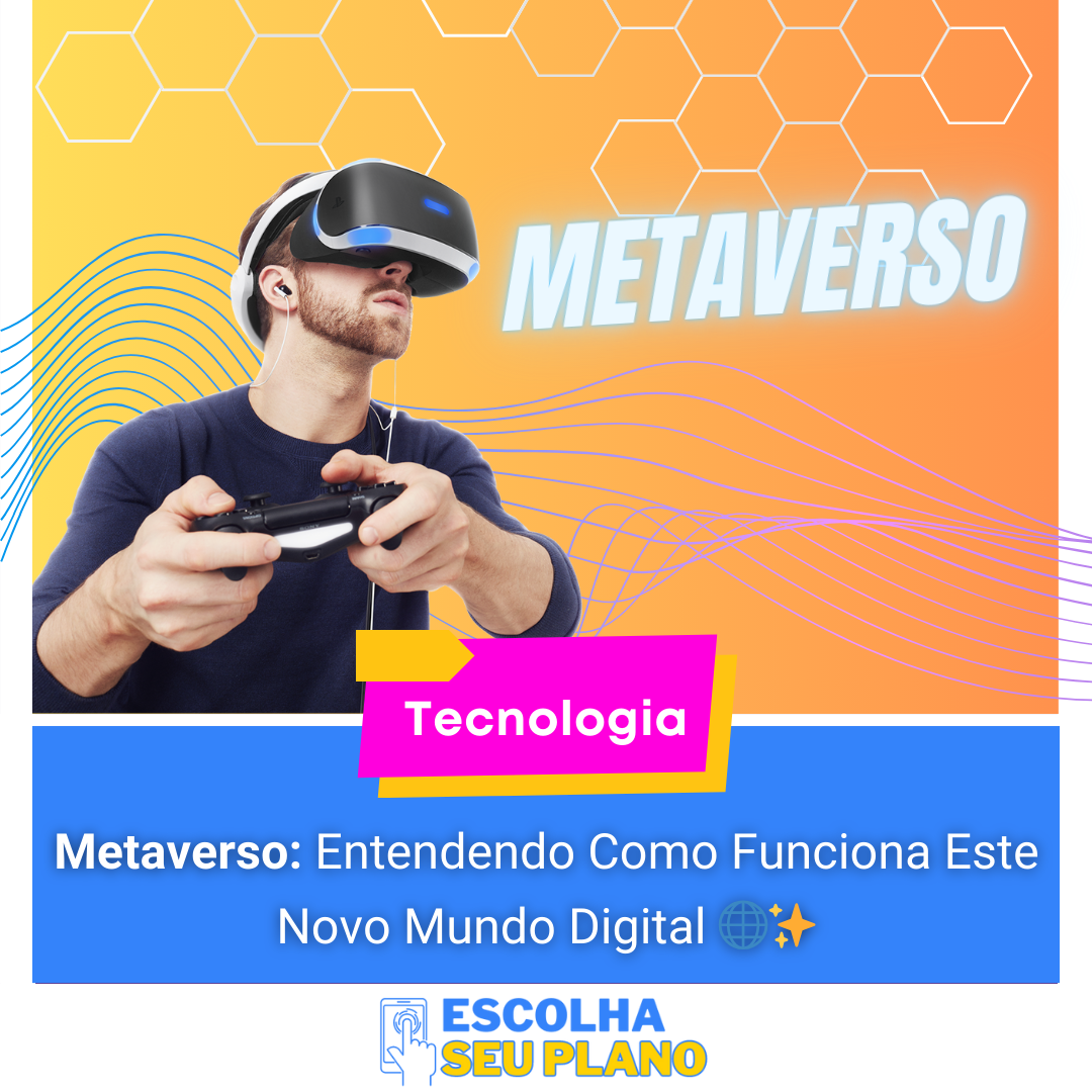 Como funciona o Metaverso