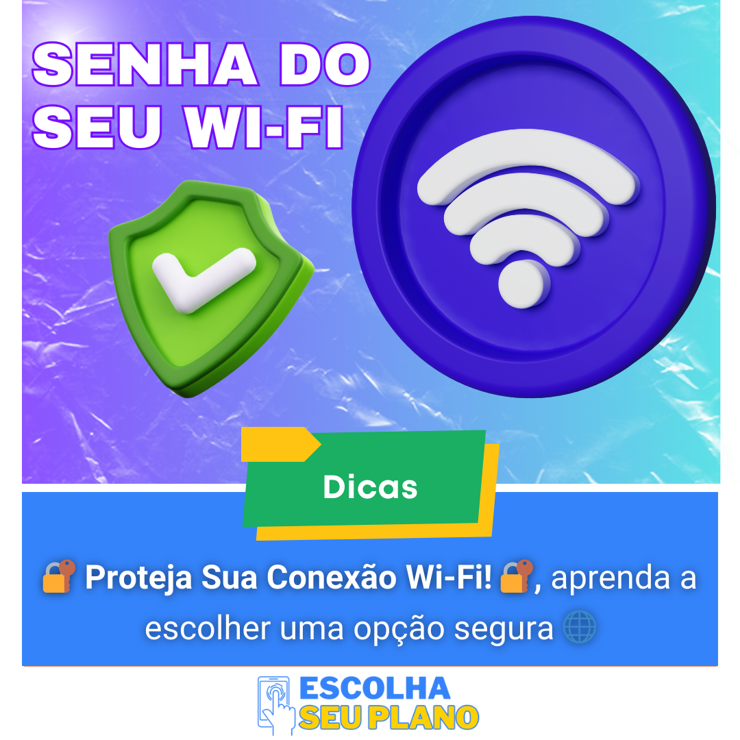 Passos para alterar senha Wi-Fi