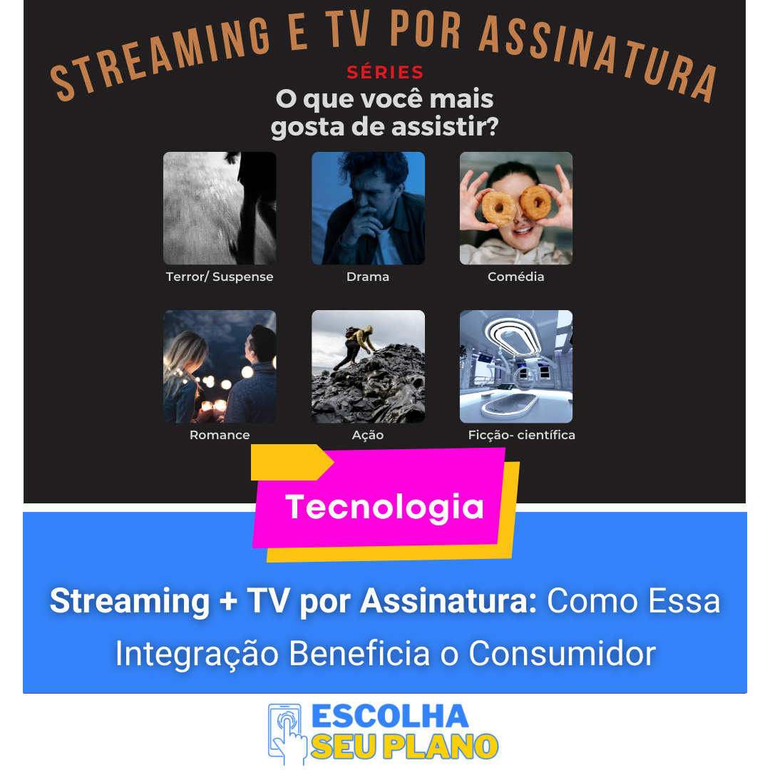 Variedade de Conteúdo em Streaming e TV por Assinatura