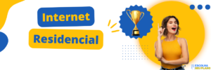Internet Residencial - Melhores Planos