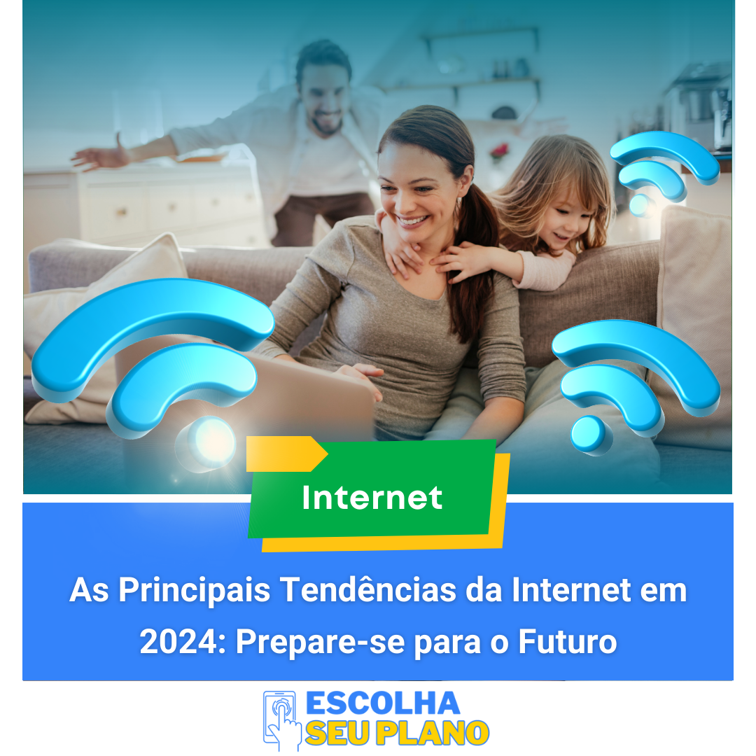 Tendências da Internet em 2024